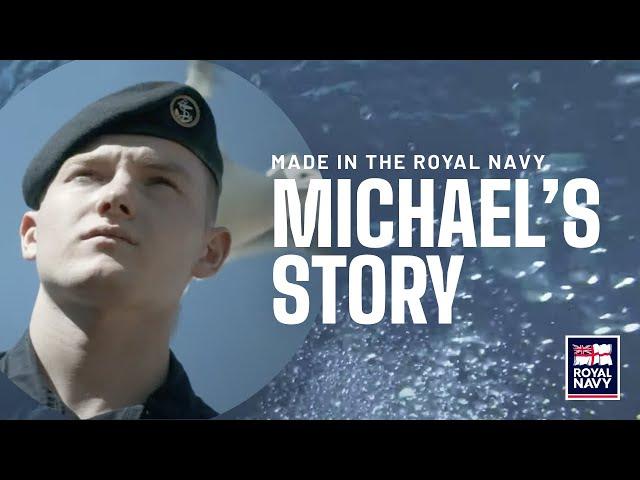 Made in the Royal Navy - Michael's Story