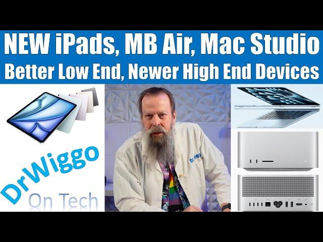 New M3 iPad Air, iPad, M4 Macbook Air and Mac Studio (M4 Max & M3 Ultra)