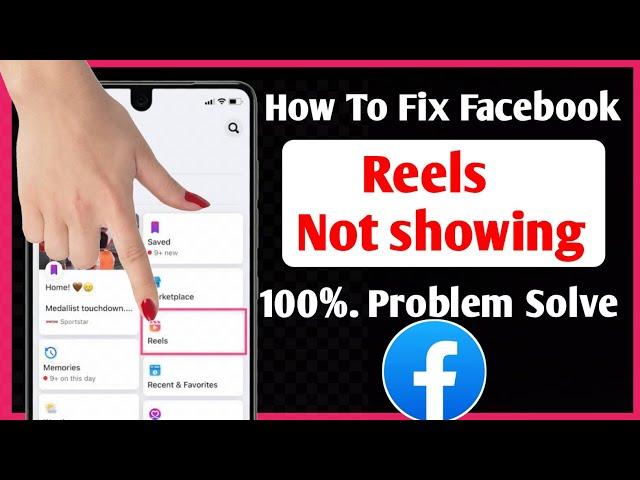 How To Fix Facebook Reels Option Not Showing Problem ( 2022 ) | Facebook Reels Missing Problem fixed