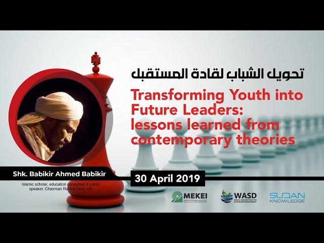 Transforming Youth into Future Leaders: lessons learned from Prophet Muhammad (PBUH)