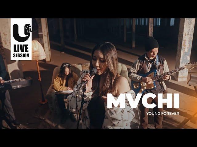 MVCHI | YOUNG FOREVER | UTV LIVE SESSION | SEASON 7 | EPISODE 2