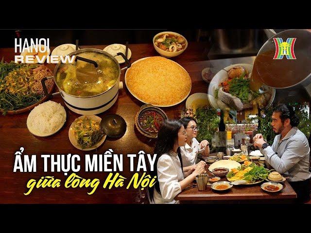 Khám phá ẩm thực miền Tây độc đáo giữa lòng Hà Nội | Hanoi Review