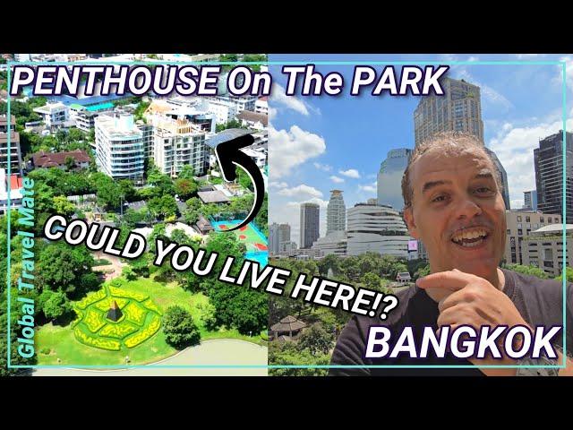 BANGKOK Luxury PENTHOUSE Downtown Central PARK! Dream Views  THAILAND