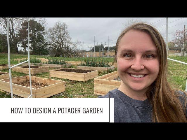 How to design a potager garden ( + a walk around the gardens!) | Uncommon Roots Homestead