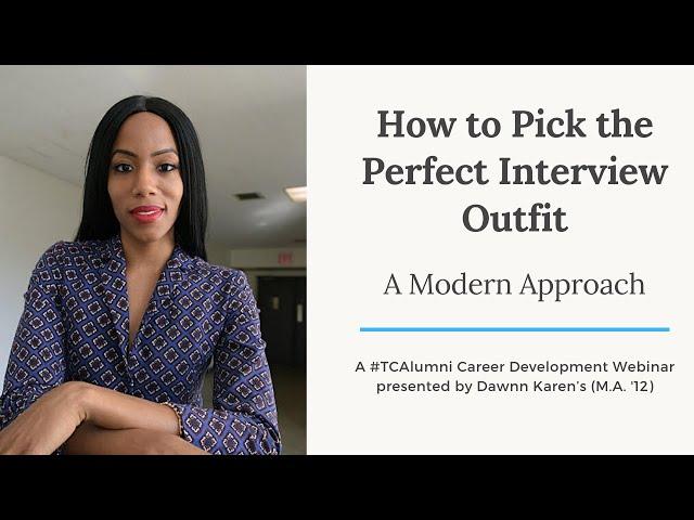 How to pick the perfect interview outfit - a modern approach