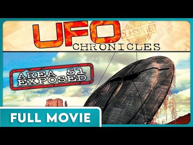 UFO Chronicles: Area 51 Exposed (1080p) FULL MOVIE - Aliens, Paranormal, Sci-Fi, Documentary