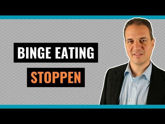 Binge Eating stoppen - Richtiger Umgang mit der Binge Eating Störung!