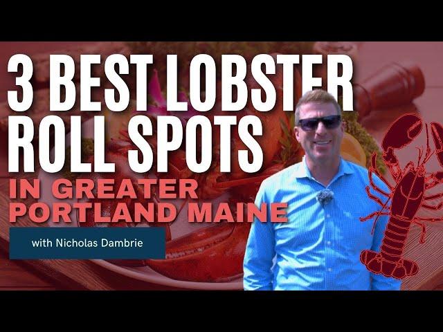 3 Best Lobster Roll Spots in Greater Portland Maine