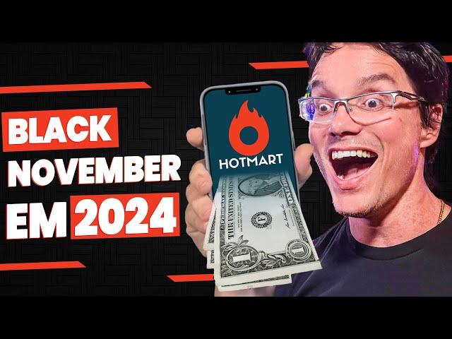 HOTMART: GUIA COMPLETO PRA BLACK NOVEMBER PERFEITA! [DOBRE AS VENDAS!]