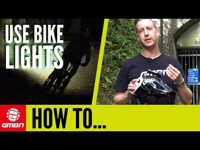 Mountain Bike Lights: How To Use & Set Up Bike Lights