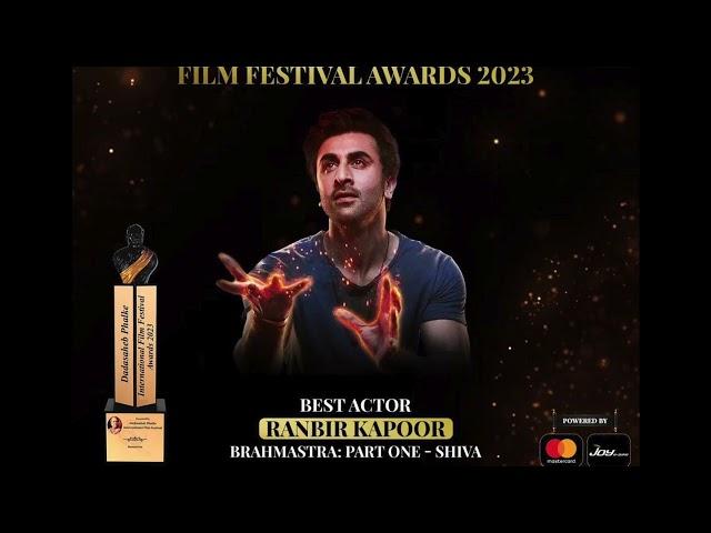 Ranbir kapoor 'Best Actor award Brahmastra  Dadasaheb Phalke International Film Festival Awards 2023