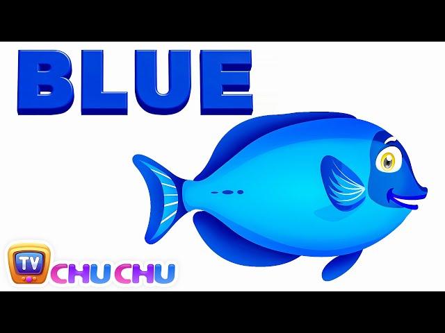 Color Songs - The BLUE Song | Learn Colours | Preschool Colors Nursery Rhymes | ChuChu TV