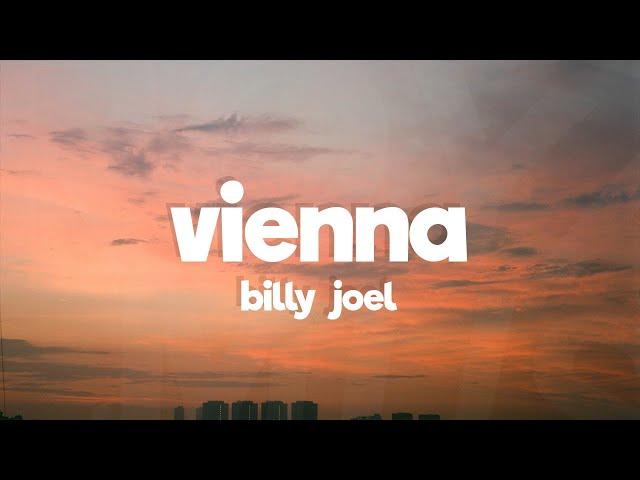 Billy Joel - Vienna (Lyrics)