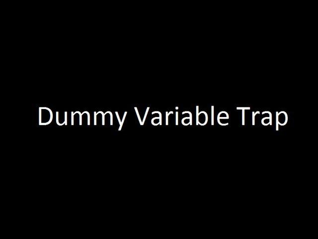 Dummy Variable Trap