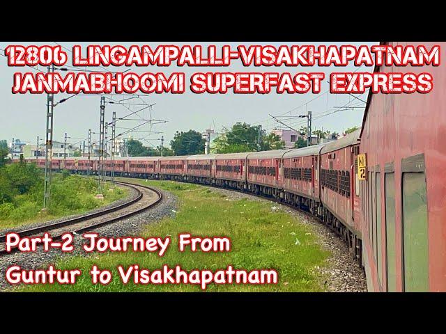 Guntur To Visakhapatnam Full Journey || On-Board 12806 LPI-VSKP Janmabhoomi Express