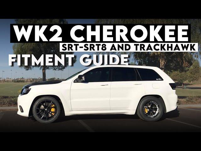 What Wheels Really Fit Your 2011-2022 TrackHawk/SRT Jeep - Jeep Grand Cherokee WK2 Fitment Guide