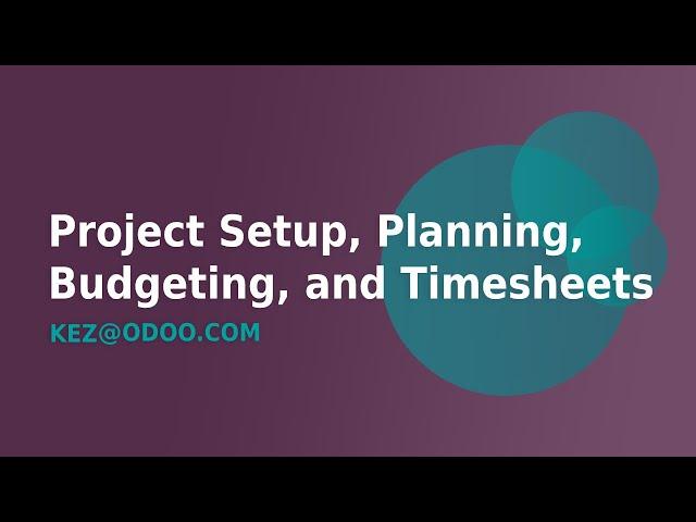 Project Setup, Service Products, Planning, Budgeting, and Timesheets in Odoo 16