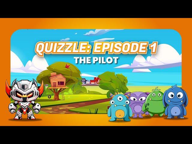 Quizzle: Episode1: The Pilot