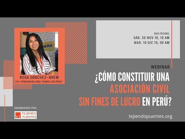 Webinar: ¿Cómo constituir una Asociación Civil Sin Fines De Lucro en Perú? |  Rosa Sánchez-Brem