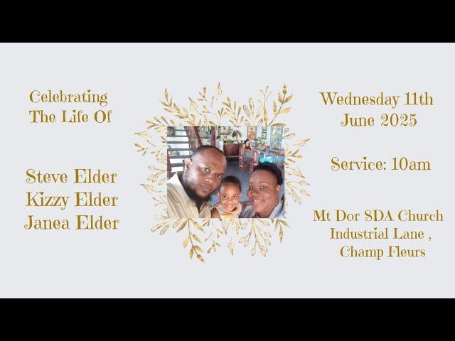 A Celebration of Life: Honouring Steve, Kizzy and Janea Elder