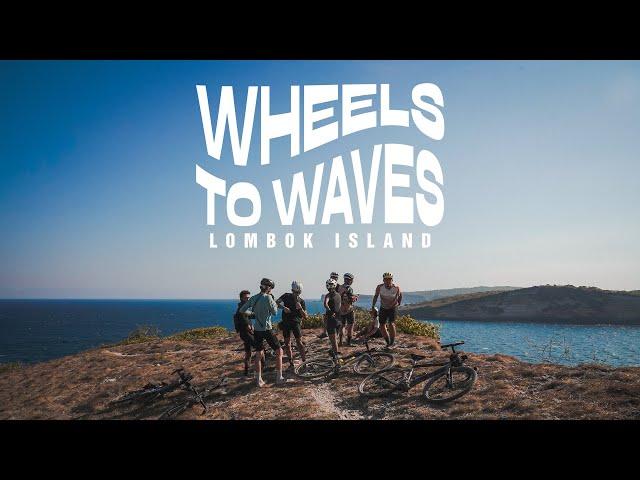 Wheels to Waves: Lombok Island