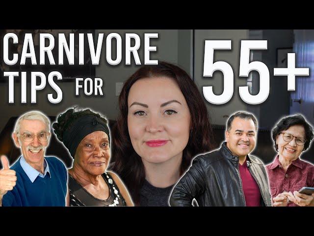 Over 55 & Starting Carnivore? Here's some tips!