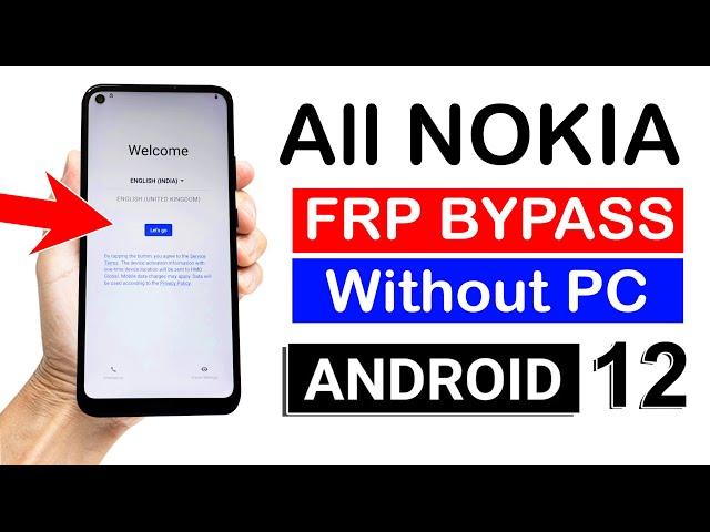 FRP Unlock All Nokia Android 12  Without PC - 2023 New Method