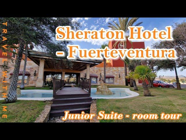 5* Sheraton Fuerteventura Beach, Golf & Spa Resort - Junior Suite tour