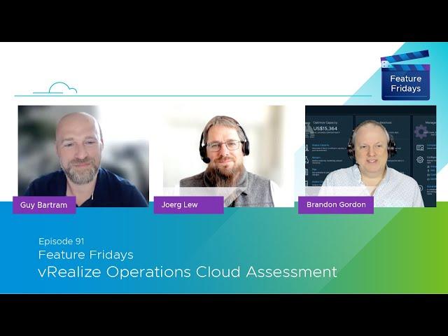 Feature Fridays Episode 91 -  vRealize Operations Cloud Assessment