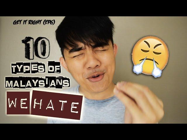 Types of Malaysians We Hate | GET IT RIGHT (Ep6)