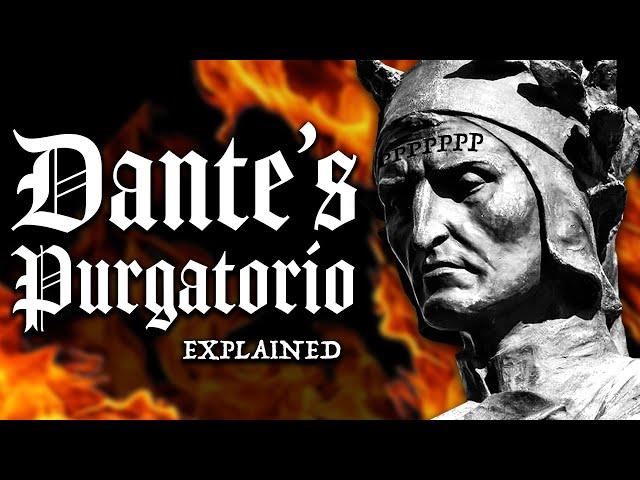 Dante’s Purgatorio: The Forgotten Sequel to Inferno