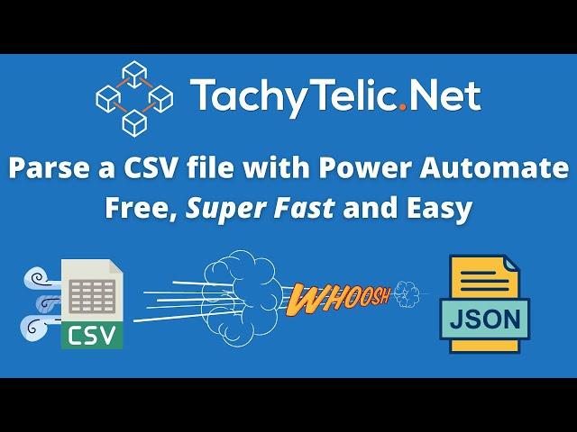 How to Parse a CSV in Microsoft Power Automate Super Fast, Free and Easy.