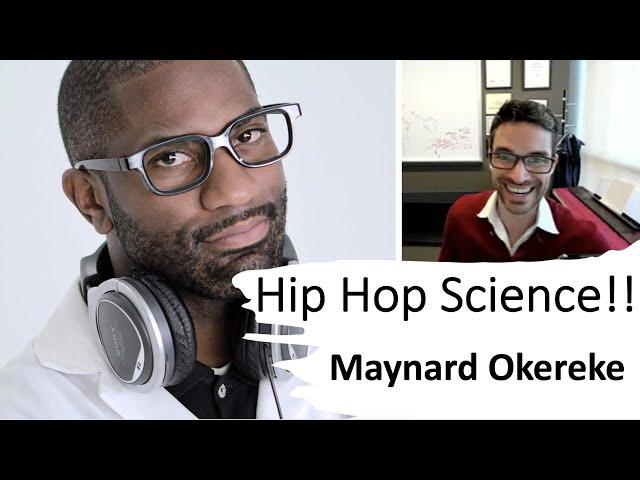 Hip Hop Scientist Maynard Okereke: Engineer to Science Communicator, Musician, & Video Personality