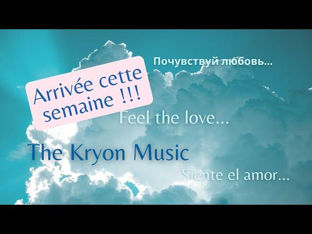 The kryon Music. ...un chemin de transformation de soi (FR)