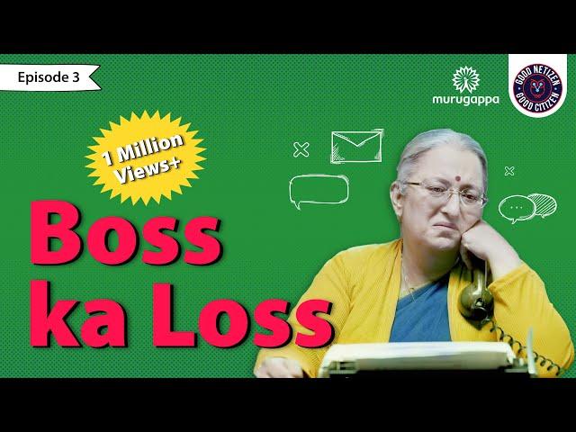 Episode 3 - Boss Ka Loss