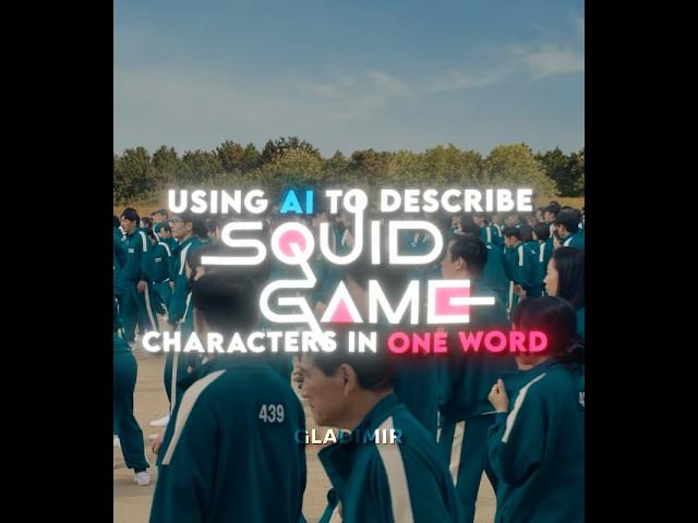 Using AI to Describe Squid Game Characters in One Word (S1 & S2) | Song: Funk Eternal (slowed)#edit