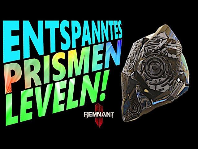 ENTSPANNTES PRISMEN LEVELN! - FARM SPOT - Remnant 2