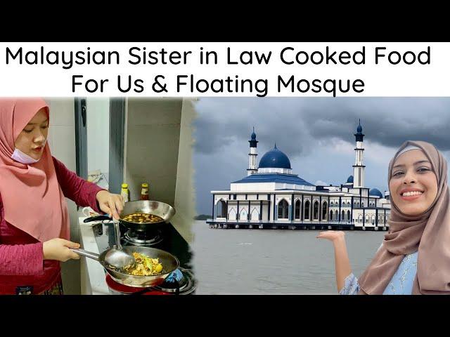 Tourist Places in Malaysia | Mosque on water | Malaysian Sister In Law Cooked Food | Walking Street