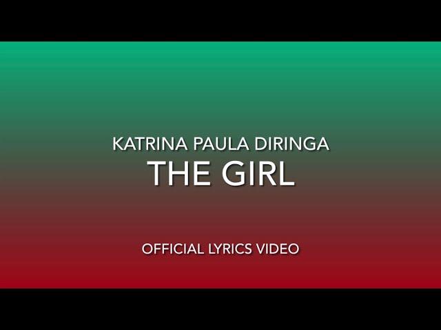 The girl - Katrina Paula Diringa/Official lyrics video/Катрина Паула Диринга