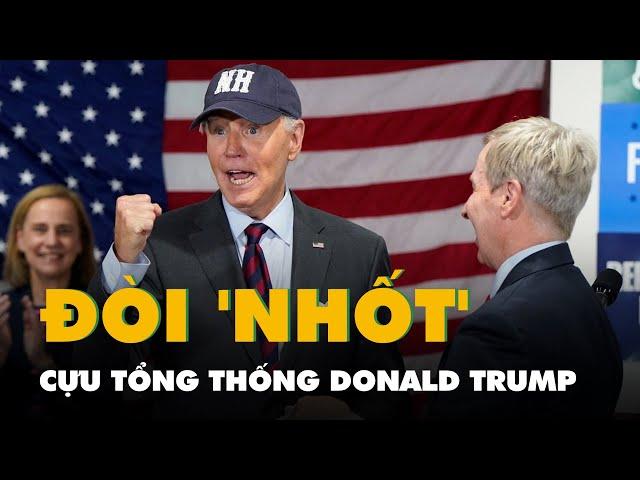 Tổng thống Biden đòi 'nhốt' ông Trump