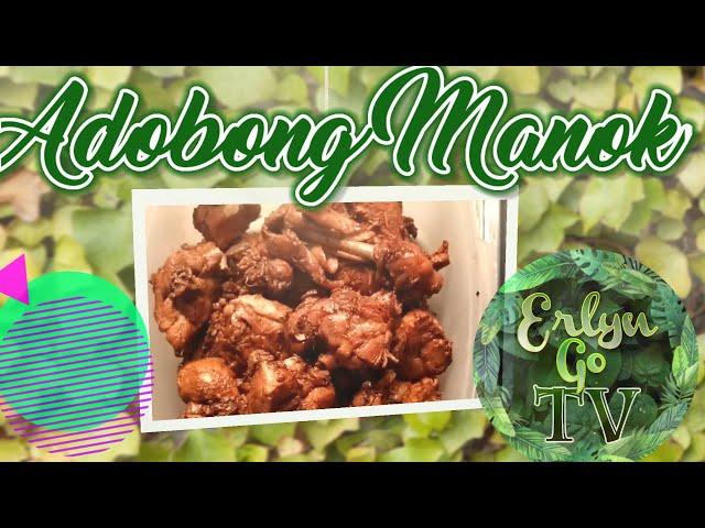 "PINATUYONG ADOBONG MANOK" || ERLYN GO TV Cooking Recipe ||