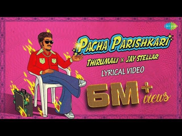 Pacha Parishkari (Lyrical Video) | ThirumaLi x Jay Stellar | Malayalam Rap 2024