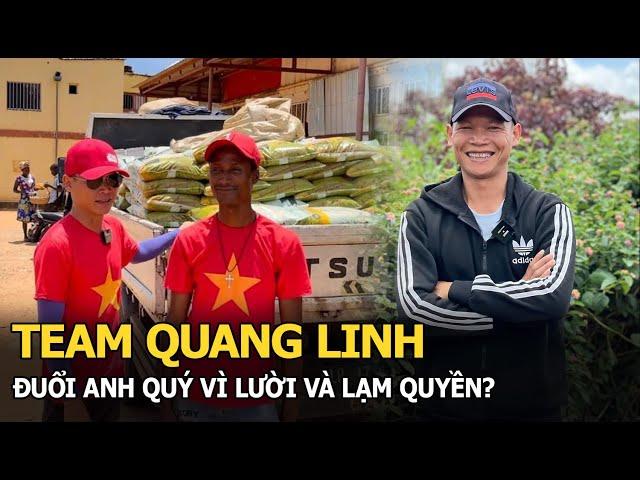 Team Quang Linh đuổi anh Quý vì lười và lạm quyền?