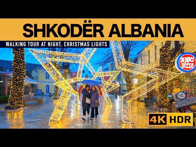 SHKODËR ALBANIA, WALKING TOUR 40 HDR, CHRISTMAS LIGHTS, HEAVY RAIN, RELAXING VIDEO 2025 [4K HDR]