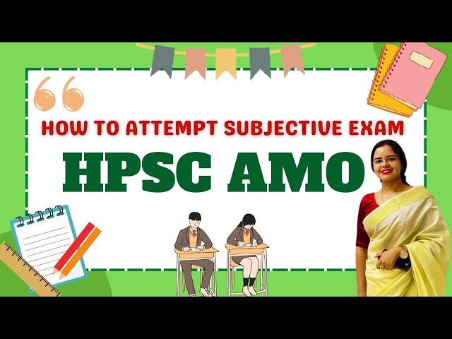 HPSC AMO Subjective Exam| How to Attempt| Be The Best #hpscamo #hpscamosubjective #amoexam #hpsc