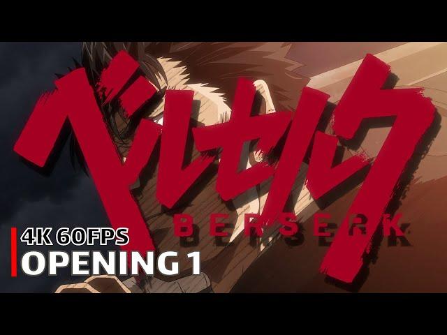 Berserk (2016) - Opening 1 [4K 60FPS | Creditless | CC]