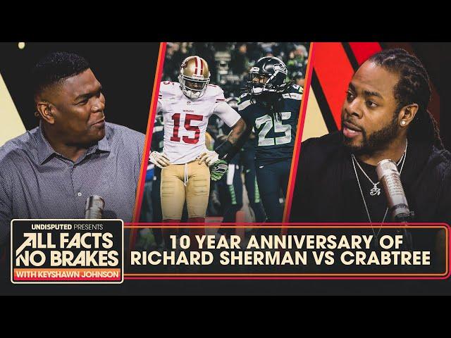 Richard Sherman revisits the Michael Crabtree rant: “I felt like he was a bum” | All Facts No Brakes