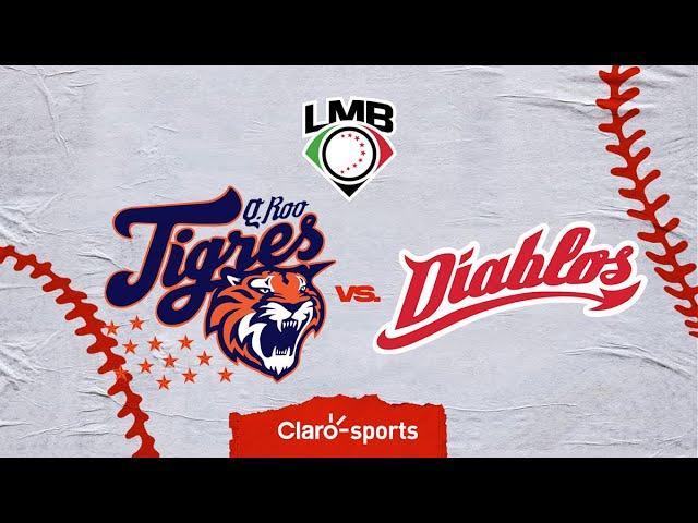 Tigres de Quintana Roo vs Diablos Rojos Del México, en vivo | Liga Mexicana de Béisbol