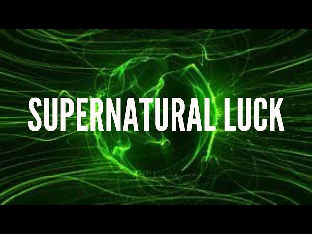 Supernatural LUCK | Energy Field