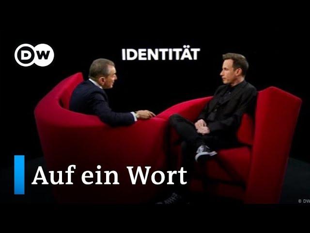 Auf ein Wort...Identität | DW Deutsch